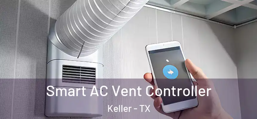  Smart AC Vent Controller Keller - TX